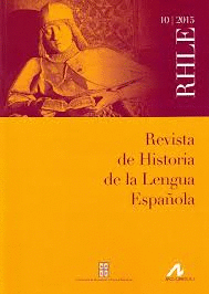 REVISTA DE HISTORIA DE LA LENGUA ESPAÑOLA Nº 11 RHLE 2016