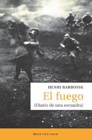 EL FUEGO. (DIARIO DE UNA ESCUADRA)