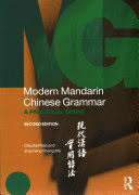 MODERN MANDARIN CHINESE GRAMMAR- A PRACTICAL GUIDE, 2ND EDITION