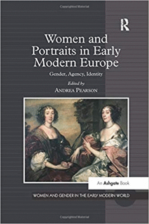 WOMEN AND PORTRAITS IN EARLY MODERN EUROPE