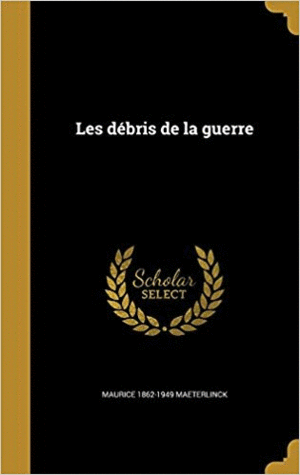 LES DÉBRIS DE LA GUERRE