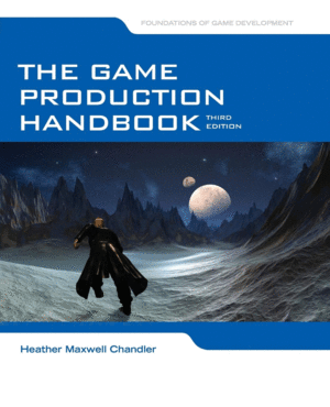 THE GAME PRODUCTION HANDBOOK