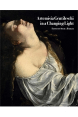 ARTEMISIA GENTILESCHI IN A CHANGING LIGHT