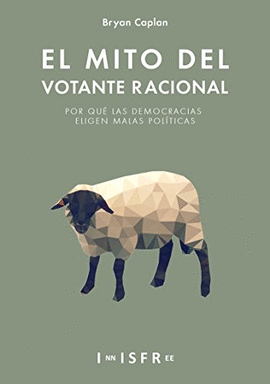EL MITO DEL VOTANTE RACIONAL