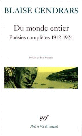 DU MONDE ENTIER. POÉSIES COMPLÈTES 1912-1924