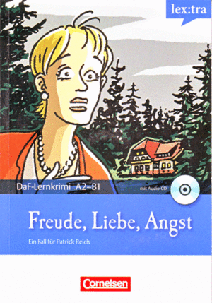 FREUDE, LIEBE, ANGST