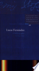 LUCAS FERNÁNDEZ: A BIBLIOGRAPHY (1514-1995) (TEATRO DEL SIGLO DE ORO)