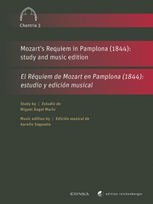 MOZARTS REQUIEM IN PAMPLONA (1844): STUDY AND MUSIC EDITION  EL RÉQUIEM DE MOZART EN PAMPLONA (1844): ESTUDIO Y EDICIÓN MUSICAL