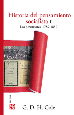 HISTORIA DEL PENSAMIENTO SOCIALISTA VOL. I: LOS PRECURSORES (1789-1850)