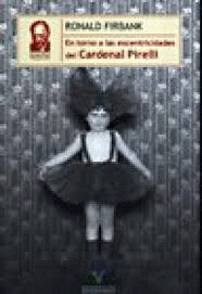 EN TORNO A LAS EXCENTRICIDADES DEL CARDENAL PIRELLI