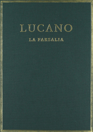 LA FARSALIA. VOL. I. LIBROS I-III