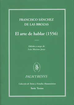 EL ARTE DE HABLAR (1556) (RÚSTICA)