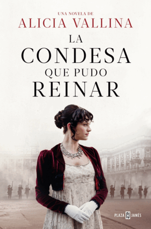 LA CONDESA QUE PUDO REINAR