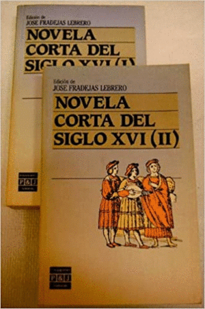 NOVELA CORTA DEL SIGLO XVI, TOMO II