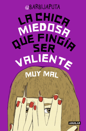 LA CHICA MIEDOSA QUE FINGÍA