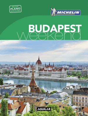 BUDAPEST (LA GUIA VERDE WEEKEND 2018)