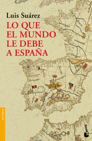 LO QU EL MUNDO DEBE A ESPAÑA