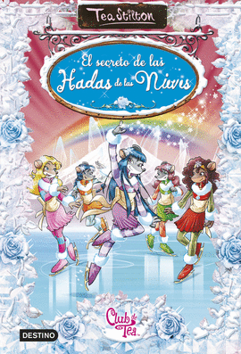 EL SECRETO DE LAS HADAS DE LAS TEA STILTON ESPECIAL TEA  Libro en 9788408133933 Visor Libros,