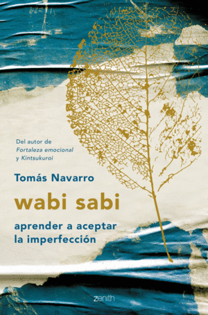 WABI SABI. APRENDER A ACEPTAR LA IMPERFECCIÓN