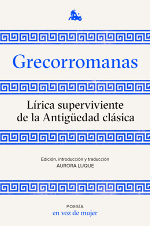GRECORROMANAS. LIRICA SUPERVIVIENTE