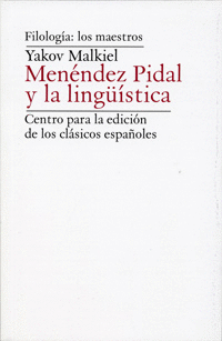RAMÓN MENÉNDEZ PIDAL Y LA LINGÜISTICA