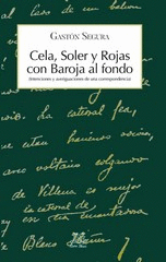 CELA, SOLER Y ROJAS CON BAROJA AL FONDO