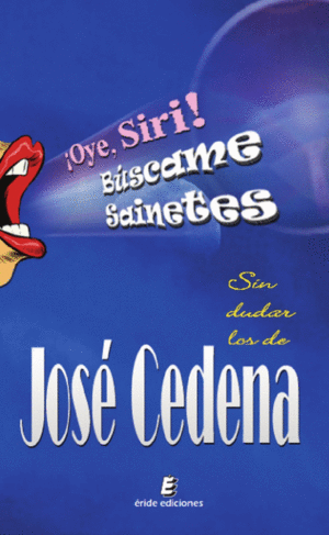OYE SIRI! BUSCAME SAINETES