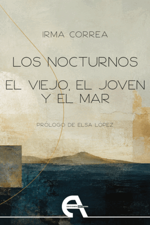 NOCTURNOS,LOS/ EL VIEJO, EL JOVEN Y EL MAR