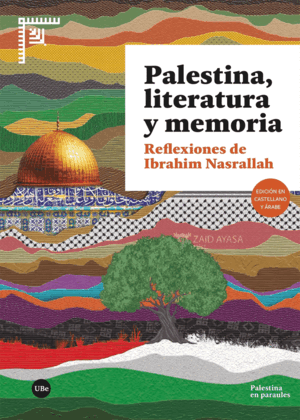 PALESTINA, LITERATURA Y MEMORIA