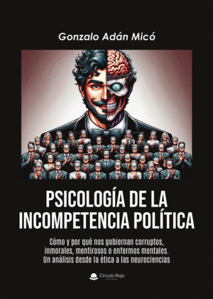 PSICOLOGÍA DE LA INCOMPETENCIA POLÍTICA