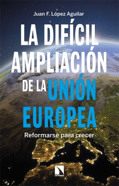 LA DIFICIL AMPLIACION DE LA UNION EUROPEA
