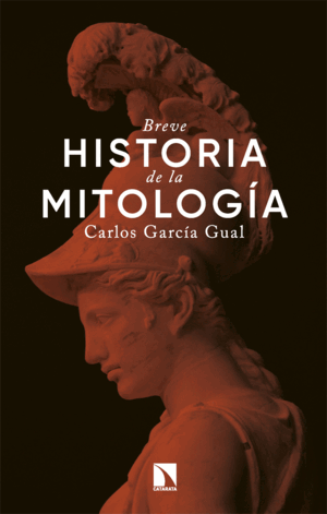 BREVE HISTORIA DE LA MITOLOGÍA