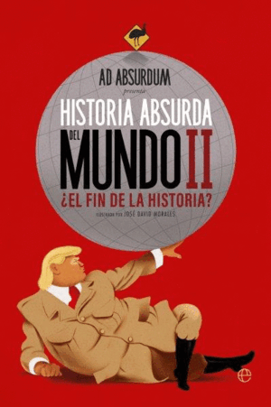 HISTORIA ABSURDA DEL MUNDO,  II
