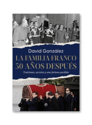 LA FAMILIA FRANCO. 50 AÑOS DESPUÉS