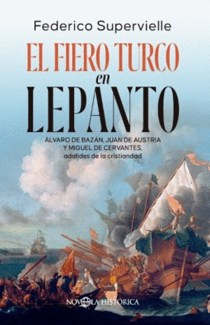 EL FIERO TURCO EN LEPANTO
