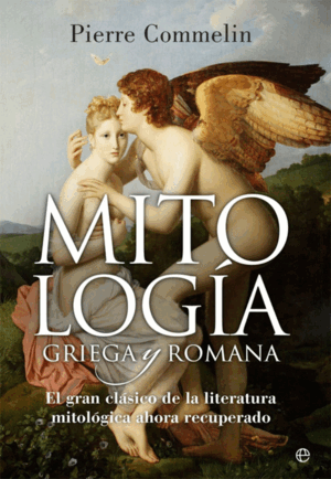 MITOLOGÍA GRIEGA Y ROMANA