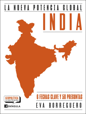 INDIA. LA NUEVA POTENCIA GLOBAL