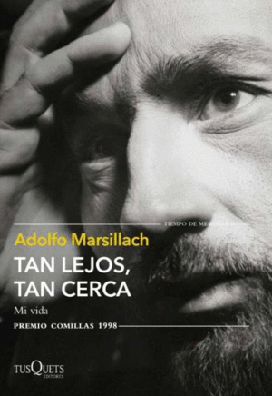 TAN LEJOS, TAN CERCA. MEMORIAS