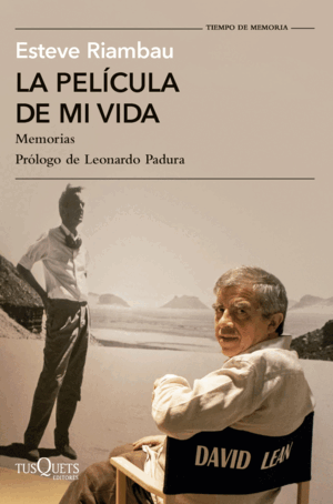 LA PELÍCULA DE MI VIDA. MEMORIAS