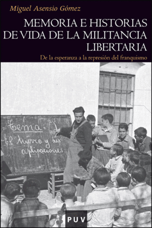 MEMORIA E HISTORIA DE VIDA DE MILITANCIA LIBERTARIA