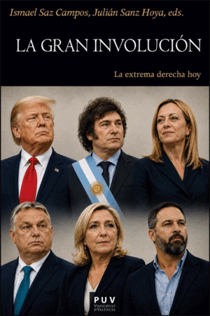 GRAN INVOLUCION: EXTREMA DERECHA HOY