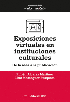 EXPOSICIONES VIRTUALES EN INSTITUCIONES CULTURALES. DE LA ID