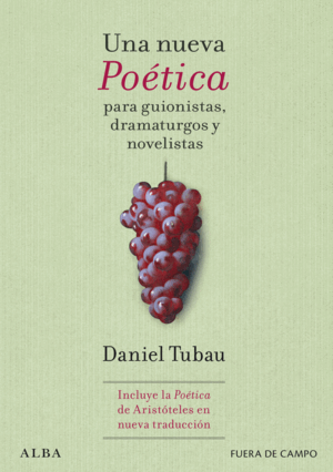 UNA NUEVA POÉTICA PARA GUIONISTAS, DRAMATURGOS Y NOVELISTAS