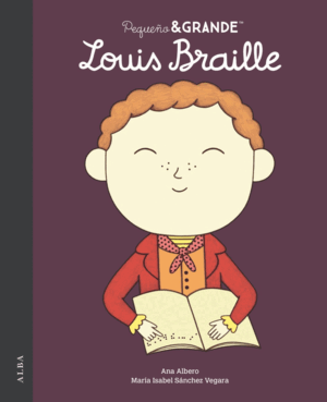 PEQUEÑO&GRANDE LOUIS BRAILLE