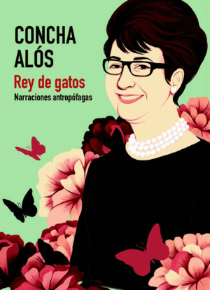 REY DE GATOS. NARRACIONES ANTROPOFAGAS