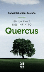 EN LA RAYA DEL INFINITO. QUERCUS