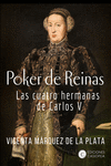 POKER DE REINAS. LAS CUATRO HERMANAS DE CARLOS V