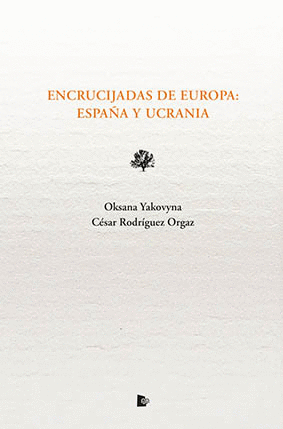 ENCRUCIJADAS DE EUROPA: ESPAÑA Y UCRANIA