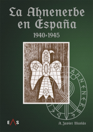 LA AHNENERBE EN ESPAÑA 1940-1949