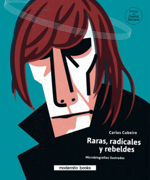 RARAS, RADICALES Y REBELDES